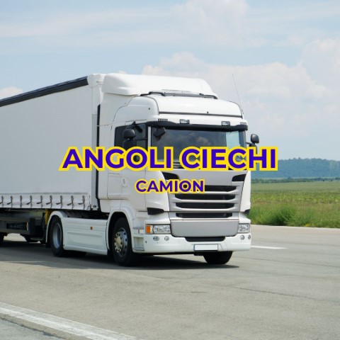 Angoli ciechi camion quali sono